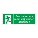 Evacuatieroute moet vrij worden gehouden & Evacuatieroute moet vrij worden gehouden