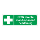 GEEN directe mond-op-mond beademing & GEEN directe mond-op-mond beademing