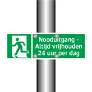 Nooduitgang - Altijd vrijhouden 24 uur per dag & Nooduitgang - Altijd vrijhouden 24 uur per dag