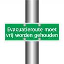 Evacuatieroute moet vrij worden gehouden & Evacuatieroute moet vrij worden gehouden