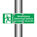 Nooduitgang Onbevoegd gebruik zal worden bestraft!