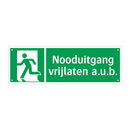 Nooduitgang vrijlaten a.u.b. & Nooduitgang vrijlaten a.u.b. & Nooduitgang vrijlaten a.u.b.