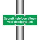 Gebruik telefoon alleen voor noodgevallen & Gebruik telefoon alleen voor noodgevallen
