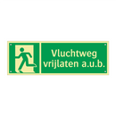 Vluchtweg vrijlaten a.u.b. & Vluchtweg vrijlaten a.u.b. & Vluchtweg vrijlaten a.u.b.