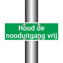 Houd de nooduitgang vrij & Houd de nooduitgang vrij & Houd de nooduitgang vrij