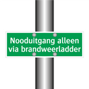 Nooduitgang alleen via brandweerladder & Nooduitgang alleen via brandweerladder