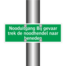 Nooduitgang Bij gevaar trek de noodhendel naar beneden