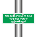 Nooduitgang Deze deur mag niet worden geblokkeerd