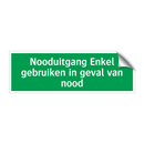 Nooduitgang Enkel gebruiken in geval van nood & Nooduitgang Enkel gebruiken in geval van nood