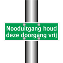 Nooduitgang houd deze doorgang vrij & Nooduitgang houd deze doorgang vrij