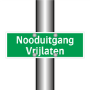 Nooduitgang Vrijlaten & Nooduitgang Vrijlaten & Nooduitgang Vrijlaten