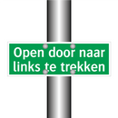 Open door naar links te trekken & Open door naar links te trekken & Open door naar links te trekken