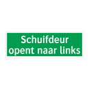 Schuifdeur opent naar links & Schuifdeur opent naar links & Schuifdeur opent naar links