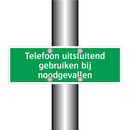 Telefoon uitsluitend gebruiken bij noodgevallen & Telefoon uitsluitend gebruiken bij noodgevallen