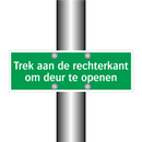 Trek aan de rechterkant om deur te openen & Trek aan de rechterkant om deur te openen