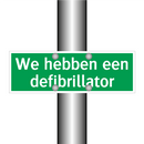 We hebben een defibrillator & We hebben een defibrillator & We hebben een defibrillator