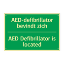 AED-defibrillator bevindt zich - AED Defibrillator is located /.../