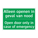 Alleen openen in geval van nood /.../ - Open door only in case of /.../