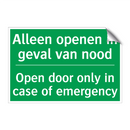 Alleen openen in geval van nood /.../ - Open door only in case of /.../
