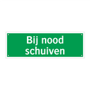 Bij nood schuiven & Bij nood schuiven & Bij nood schuiven & Bij nood schuiven & Bij nood schuiven