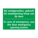 Bij noodgevallen, gebruik de noodopening /.../ - In case of emergency, use /.../