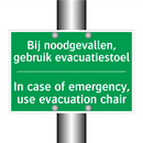 Bij noodgevallen, gebruik evacuatiestoel /.../ - In case of emergency, use /.../