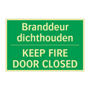 Branddeur dichthouden - KEEP FIRE DOOR CLOSED & Branddeur dichthouden - KEEP FIRE DOOR CLOSED