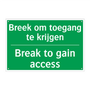 Breek om toegang te krijgen - Break to gain access