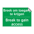 Breek om toegang te krijgen - Break to gain access