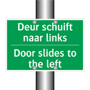 Deur schuift naar links - Door slides to the left