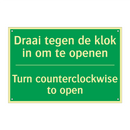 Draai tegen de klok in om te openen /.../ - Turn counterclockwise to /.../