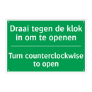 Draai tegen de klok in om te openen /.../ - Turn counterclockwise to /.../