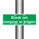 Breek om toegang te krijgen & Breek om toegang te krijgen & Breek om toegang te krijgen