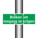Breken om toegang te krijgen & Breken om toegang te krijgen & Breken om toegang te krijgen