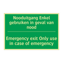 Nooduitgang Enkel gebruiken in /.../ - Emergency exit Only use in /.../