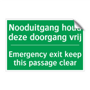 Nooduitgang houd deze doorgang /.../ - Emergency exit keep this /.../