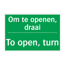 Om te openen, draai - To open, turn & Om te openen, draai - To open, turn