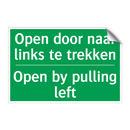 Open door naar links te trekken /.../ - Open by pulling left