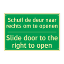 Schuif de deur naar rechts om /.../ - Slide door to the right to /.../