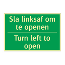Sla linksaf om te openen - Turn left to open & Sla linksaf om te openen - Turn left to open