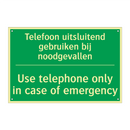Telefoon uitsluitend gebruiken /.../ - Use telephone only in case /.../