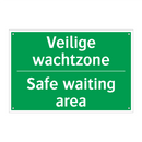 Veilige wachtzone - Safe waiting area & Veilige wachtzone - Safe waiting area