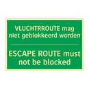 VLUCHTRROUTE mag niet geblokkeerd /.../ - ESCAPE ROUTE must not be /.../