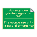 Vluchtweg alleen gebruiken in /.../ - Fire escape use only in case /.../