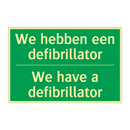 We hebben een defibrillator - We have a defibrillator