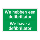 We hebben een defibrillator - We have a defibrillator
