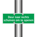 Deur naar rechts schuiven om te openen & Deur naar rechts schuiven om te openen