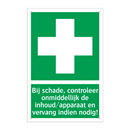 Bij schade, controleer onmiddellijk de inhoud/apparaat en vervang indien nodig!