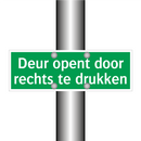 Deur opent door rechts te drukken & Deur opent door rechts te drukken