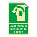 Draai tegen de klok in om te openen & Draai tegen de klok in om te openen